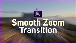 Cinematic Smooth Zoom Transition In Adobe After Effect Cc