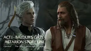 Astarion & Gandrel - #Astarion Storyline (with More Cazador Lore) - BALDUR'S GATE 3 [Act 1]
