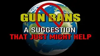 World wide GUN BANS