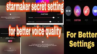 Starmaker recording Settings|Custom  & Effect settings Starmaker App||edit Settings Starmaker app