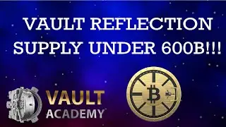 Reflection supply UNDER 600B for Vault!