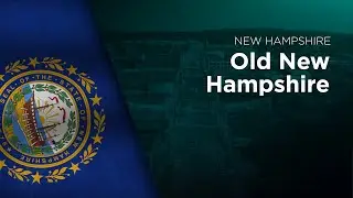 State Song of New Hampshire - Old New Hampshire