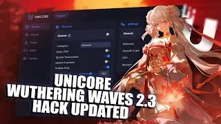 Unicore Wuthering Waves 2.3 Cheat Updated | Free hack test