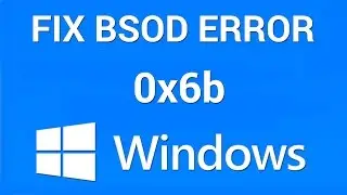 How to Fix BSOD Process1 Initialization Failed Error 0x0000006B