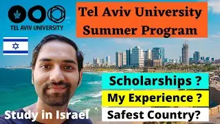 Tel Aviv University Summer Program Complete Details | Scholarships, Cost, Experience ? #israel