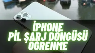 iPhone Pil Şarj Döngüsü Öğrenme | iPhone Kaç Defa Şarj Edildi?