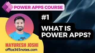 1. What is Power Apps? | Power Apps Course