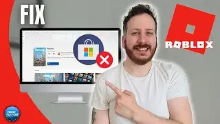 How To Fix Roblox Not Opening On Microsoft Store