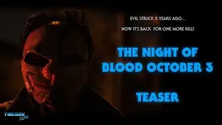 The Night of Blood October 3 - Teaser