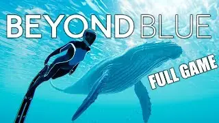 Beyond Blue - Gameplay Walkthrough (All Scans) (FULL GAME)