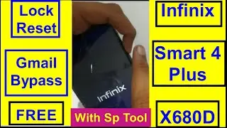 Free Infinix Smart 4 Plus X680D Lock  Hard Reset File And Frp Gmail File Bypass