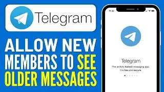 How To Allow New Members To See Older Messages In Telegram (2024)