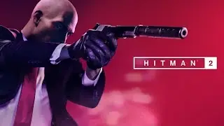 HITMAN 2  (PS4) СТРИМ # 2