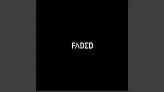 Faded (Stereo Blitz Remix)