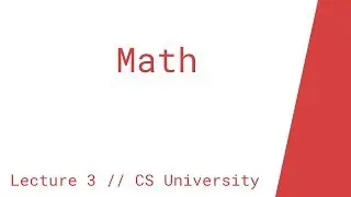 Math Lecture (Division & Modulus) (Lesson 3 // CS University)