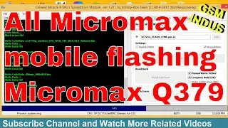 Micromax Q379  flashing done | All Micromax mobile flash with cm2 tool easy | gsm Indus