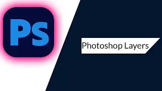 Understanding Photoshop Layers