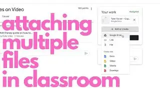 How to Submit Multiple Files to Assignment in Google Classroom