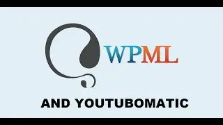 🔥 Youtubomatic plugin and WPML Multilingual Plugin Compatibility 🔥