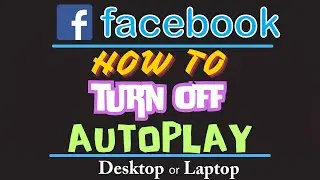 How To Disable Auto-play On Facebook | PC | *2024