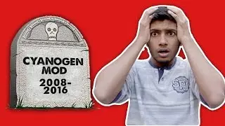 CYANOGENMOD IS DEAD 😧 !! R.I.P. CYANOGEN MOD 2008-2016 | Welcome Lineage Os