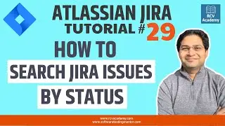 JIRA Tutorial #29 - Search JIRA Issues by Status | Filter JIRA Issues by Status