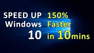 8 Settings to Speed up Windows 10 Performance - 150% faster