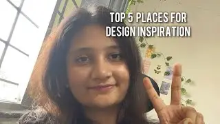 Top 5 places to get design inspiration✨