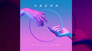 Oberg - Take My Hand (Visualizer) [Ultra Music]