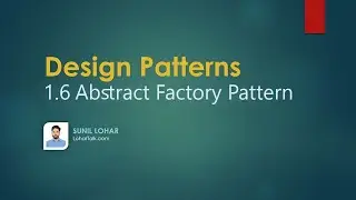 1.6 Creational Design Patterns | Abstract Factory Pattern