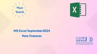 MS Excel Updates   September 2024 | 