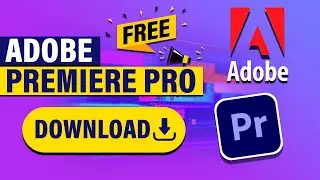How To DOWNLOAD Adobe Premiere Pro FREE On PC & MAC