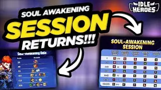 Idle Heroes - Soul Awakening Session RETURNS Get Your B+ Stones!!!