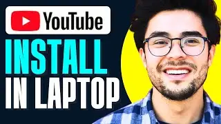 How to Download YouTube App on Laptop Windows 11 (Easy!)