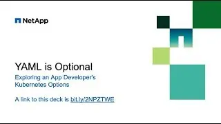 Webinar: YAML Is Optional: Exploring an App Developer’s Kubernetes Options