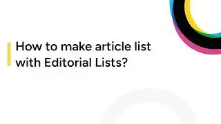 How to use Editorial Lists in Ring Publishing?