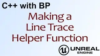 C++ with BP #2 - Moving Blueprints to Code in Unreal Engine 4 ( UE4 )