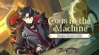 Claiming All Rewards Cogs in the Machine WEB Event - Wriothsley Introduction | Genshin Impact 4.1