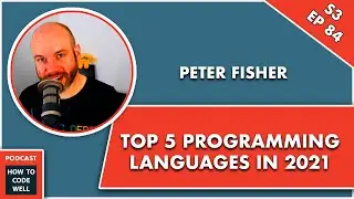 84 - Why top 5 programming languages to learn In 2021 lists are stupid