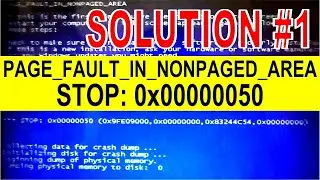 How to Fix Blue Screen of Death PAGE_FAULT_IN_NONPAGED_AREA STOP: 0x00000050, Case #1