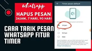 CARA MENGHAPUS, MENARIK PESAN WA SUDAH LAMA TERKIRIM 24 JAM, 7 HARI, 90 HARI