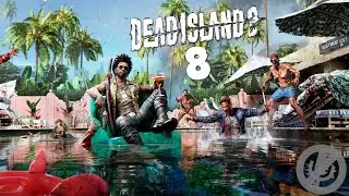 Dead Island 2 Прохождение На Русском На 100% Без Комментариев Часть 8 - О Майкл, где же ты?