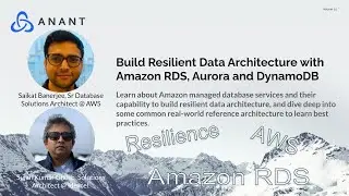 Data Engineers Lunch: Build Resilient Data Architecture with Amazon RDS, Aurora and DynamoDB