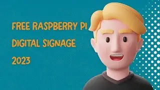 Free Raspberry Pi digital signage 2023