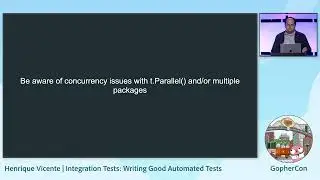 GopherCon 2023: Henrique Vicente - Integration Tests: Writing Good Automated Tests