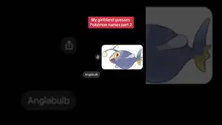 My Girlfriend guesses Pokémon names part 2
