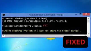 Fix Windows Resourse Protection Could Not Start The Repair Service Error In Windows