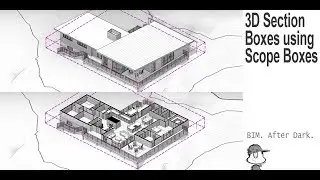 Revit Tutorial - 3D Section Boxes Using Scope Boxes in Revit