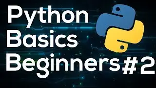 Python Programming Basics For Beginners #2 - Variables