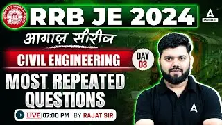 RRB JE 2024 | RRB JE Civil Engineering Most Repeated Questions #3 | By Rajat Sir